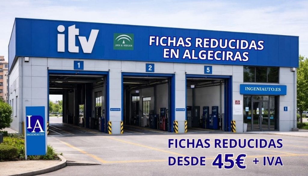 Ficha técnica reducida en Algeciras para ITV de Andalucia - Ingeniauto