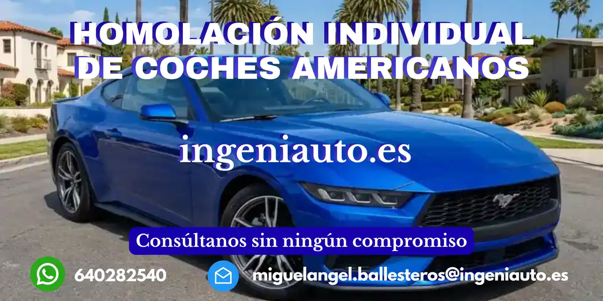 HOMOLOGACIÓN INDIVIDUAL DE COCHE AMERICANO